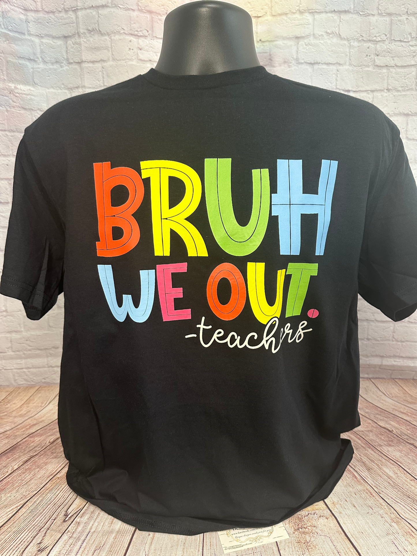 Bruh We Out Tshirt