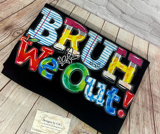 Bruh We Out (Version 2)